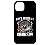 Don't Touch My Chainsaw bûcheron forestier Coque pour iPhone 13