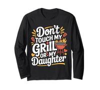 Don't Touch My Grill Or My Daughter - Manche Longue