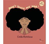 Don't touch my hair ! (2e édition)