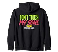 Don't Touch My Soul with Dirty Hands Deep Citation Sweat à Capuche