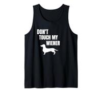 Don't Touch My Wiener - Drôle de chien viennois, cadeau de teckel Débardeur