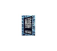 Don't Touch The Blue Stuff! (Where The Hell Is Tesla? Book 2)