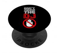 Don't Touch The DJ - Citation drôle Disque Jockey PopSockets PopGrip Adhésif
