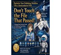 Don't Touch the File That Passed!: A Manga-Style Practical Guide to Publishing Visual Books on Amazon KDP