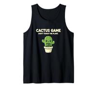 Dont Touch The Plant Too Late Cactus Game Humour Débardeur