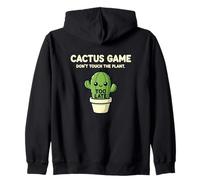 Dont Touch The Plant Too Late Cactus Game Humour Sweat à Capuche