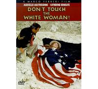 Don't Touch the White Woman