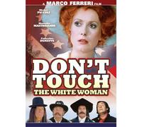 Don't Touch The White Woman