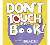 Dont Touch This Book by Bill Cotter Bill Cotter (Auteur)