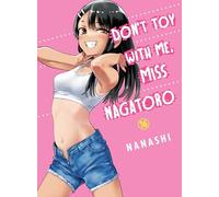 Don't Toy With Me, Miss Nagatoro 16