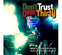 Don't Trust Over Thirty [Import allemand]