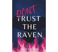 Don't Trust The Raven