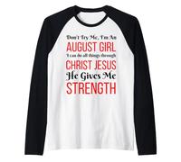 Don't Try Me I'm an August Girl Anniversaire Queen Christ Women Manche Raglan