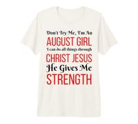 Don't Try Me I'm an August Girl Anniversaire Queen Christ Women T-Shirt Haut de Gamme