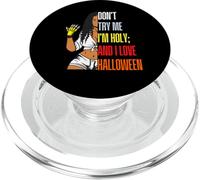 Don't Try Me I'm Holy & I Love Halloween Mélanine Noir Femme PopSockets PopGrip pour MagSafe