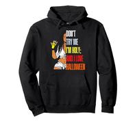 Don't Try Me I'm Holy & I Love Halloween Mélanine Noir Femme Sweat à Capuche