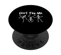 Don't Try Me Squelette drôle Danse Squelette Amusant Halloween PopSockets PopGrip Adhésif