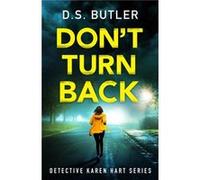 Dont Turn Back by D. S. Butler D. S. Butler (Auteur)