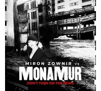 Mona Murt vs Miron Zownir – Don't Turn On The News – CD