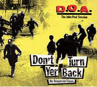 Don'T Turn Yer Back (on Desperate Times) – EP – John Peel Sessions