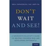 Dont Wait and See - Emily Papazoglou - Oxford University Press - Livre en Anglais - Paperback Emily PapazoglouEmily Papazoglou (Auteur)