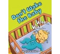 Don't Wake The Baby