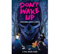 Don't Wake Up - Cassandra Ramos-Gomez - Simon & Schuster Books For Young Readers - ebook (ePub) - Livre