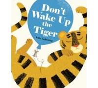 Don't Wake Up The Tiger