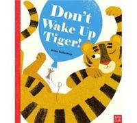 Dont Wake Up Tiger by Britta Teckentrup Britta Teckentrup, (Auteur)