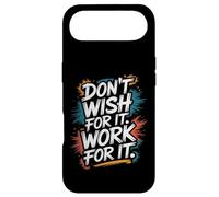 Don't Wish for It, Work for It - Inspiration Motivationnelle Coque pour iPhone Air