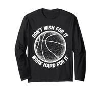 Don't Wish for It Work Hard for It Kids Cool Basketball Drip Manche Longue