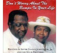 Don't Worry About the Bumps In Life