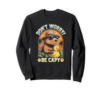 Don't Worry Be Capy - Cool Capybara Sweatshirt