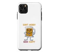 Don't Worry Beer Happy Coque pour iPhone 11 Pro Max