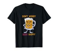 Don't Worry Beer Happy T-Shirt Graphique avec Valeur