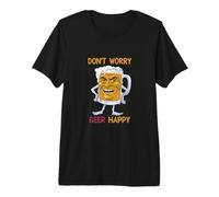 Don't Worry Beer Happy T-Shirt Haut de Gamme