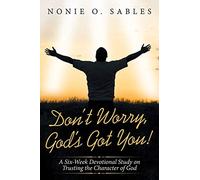 Don't Worry, God's Got You!