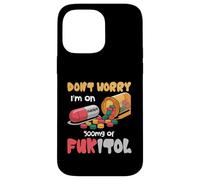 Don't Worry I'm on 500 MG of Fukitol Citation Humoristique Coque pour iPhone 14 Pro Max