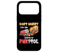 Don't Worry I'm on 500 MG of Fukitol Citation Humoristique Coque pour iPhone 17 Pro Max