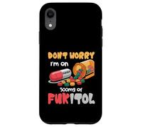 Don't Worry I'm on 500 MG of Fukitol Citation Humoristique Coque pour iPhone XR
