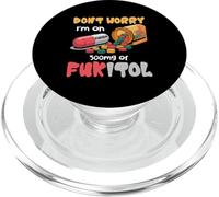 Don't Worry I'm on 500 MG of Fukitol Citation Humoristique PopSockets PopGrip pour MagSafe