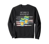 Don't Worry I've Had Both My Shots Drapeau américain 4 Juillet Sweatshirt