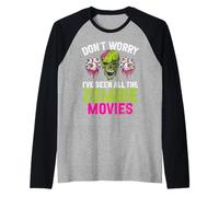 Don't Worry I've Seen All The Zombie Movies Zombie Manche Raglan
