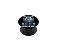 Don't Worry Kitten Daddy's Here Alpha Wolf Male Meme PopSockets PopGrip Adhésif