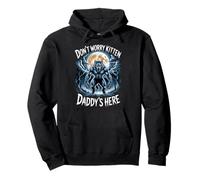Don't Worry Kitten Daddy's Here Funny Alpha Wolf Meme Sweat à Capuche