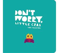 Chris Haughton – Don't Worry, Little Crab
