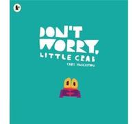 Dont Worry Little Crab by Chris Haughton Chris Haughton (Auteur)