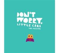 Dont Worry Little Crab by Chris Haughton Unknown (Auteur)