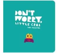 Don't worry, little crab Chris Haughton (Auteur)