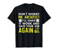 Don't Worry Mr. Architect béton Whisperer Job Profession T-Shirt Graphique avec Valeur